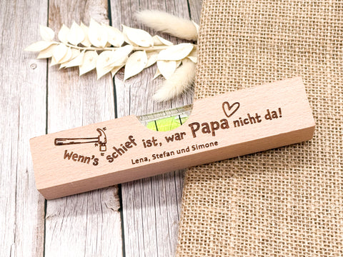 Personalisierte Wasserwaage mit Gravur – Geschenk Papa oder Opa "Wenn's schief ist..."
